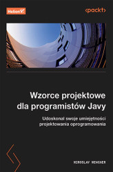 Okładka: Wzorce projektowe dla programistów Javy. Udoskonal swoje umiejętności projektowania oprogramowania