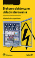 Okładka książki: Stykowe elektryczne układy sterowania - wydanie II uzupełnione