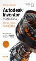 Okładka książki: Autodesk Inventor Professional 2024 PL / 2024+ / Fusion 360. Metodyka efektywnego projektowania