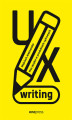 Okładka książki: UX writing. Moc języka w produktach cyfrowych