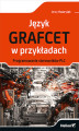 Okładka książki: Język GRAFCET w przykładach. Programowanie sterowników PLC