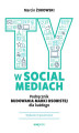 Okładka książki: Ty w social mediach. Podręcznik budowania marki osobistej dla każdego. Wydanie III poszerzone