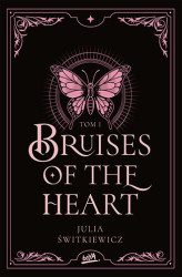 Okładka: Bruises of the Heart. Tom I