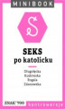 Okładka książki: Seks [po katolicku]. Minibook