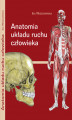 Okładka książki: Anatomia Układu Ruchu Człowieka