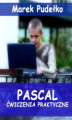 Okładka książki: Pascal. Ćwiczenia praktyczne