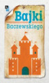 Okładka książki: Bajki Baczewskiego