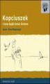 Okładka książki: Kopciuszek - i inne bajki Braci Grimm