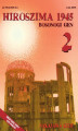 Okładka książki: Hiroszima 1945. Bosonogi Gen tom 2
