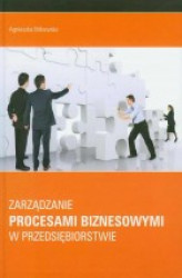Okładka: Zarządzanie procesami biznesowymi w przedsiębiorstwie