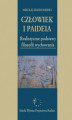 Okładka książki: Człowiek i paideia. Realistyczne podstawy filozofii wychowania