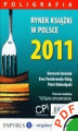 Okładka książki: Rynek książki w Polsce 2011. Poligrafia
