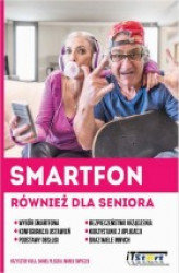Okładka: Smartfon również dla seniora