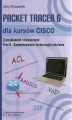 Okładka książki: Packet Tracer 6 dla kursów CISCO TOM 5 - Zaawansowane technologie sieciowe