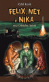 Okładka książki: Felix, Net i Nika oraz Orbitalny Spisek. Część 1