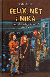Okładka: Felix, Net i Nika oraz Orbitalny Spisek. Część 2. Mała Armia