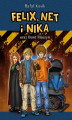 Okładka książki: Felix, Net i Nika oraz Bunt Maszyn