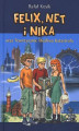 Okładka książki: Felix, Net i Nika oraz Teoretycznie Możliwa Katastrofa