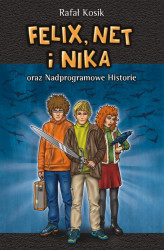 Okładka: Felix, Net i Nika oraz Nadprogramowe Historie