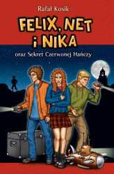 Okładka: Felix, Net i Nika oraz Sekret Czerwonej Hańczy