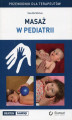 Okładka książki: Masaż w pediatrii. Przewodnik dla terapeutów