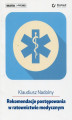 Okładka książki: Rekomendacje postępowania w ratownictwie medycznym