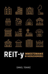 Okładka: REIT-y. Inwestowanie w nieruchomości