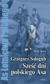 Okładka książki: Grzegorz Sołogub - Sześć dni polskiego ASA