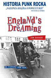 Okładka: England's Dreaming. Historia punk rocka.