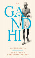 Okładka książki: Gandhi Autobiografia