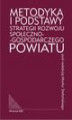 Okładka książki: Metodyka i podstawy strategii rozwoju społeczno-gospodarczego powiatu