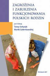 Okładka: Zagrożenia i zaburzenia funkcjonowania polskich rodzin