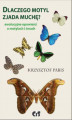 Okładka książki: Dlaczego motyl zjada muchę