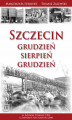 Okładka książki: Szczecin: Grudzień – Sierpień – Grudzień