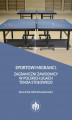 Okładka książki: Sportowi migranci. Zagraniczni zawodnicy w polskich ligach tenisa stołowego