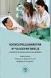 Okładka: Rozwój pielęgniarstwa w Polsce i na świecie - interdyscyplinarna opieka nad rodziną