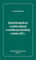 Okładka książki: Zmiany demograficzne w wyniku emigracji w archidiecezji warmińskiej na koniec 2012 roku