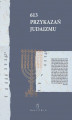 Okładka książki: 613 Przykazań Judaizmu oraz Siedem przykazań rabinicznych i Siedem przykazań dla potomków Noacha