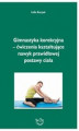 Okładka książki: Gimnastyka korekcyjna - ćwiczenia kształtujące nawyk prawidłowej postawy ciała