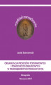 Okładka książki: Organizacja procesów podstawowych i pomocniczo-obsługowych w przedsiębiorstwie produkcyjnym