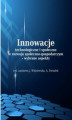 Okładka książki: Innowacje technologiczne i społeczne w rozwoju społeczno-gospodarczym – wybrane aspekty