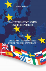 Okładka: Traktat konstytucyjny Unii Europejskiej  Tom I