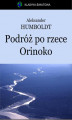 Okładka książki: Podróż po rzece Orinoko