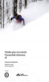 Okładka książki: Polskie góry na nartach. Przewodnik skiturowy. Tom 1