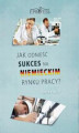 Okładka książki: Jak Odnieść Sukces na Niemieckim Rynku Pracy