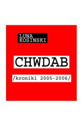 Okładka: CH.W.D.A.B. Kroniki 2005-2006
