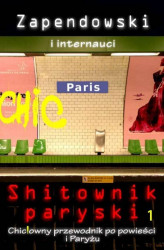 Okładka: Shitownik paryski. Chic!owny przewodnik po powieści i Paryżu