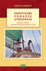 Okładka: Egzotyczne podróże etnografa. Azjatyckie wędrówki i poszukiwania polskich zesłańców w ZSRR
