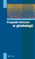 Okładka książki: Przypadki kliniczne w ginekologii