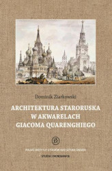 Okładka: Architektura staroruska w akwarelach Giacoma Quarenghiego